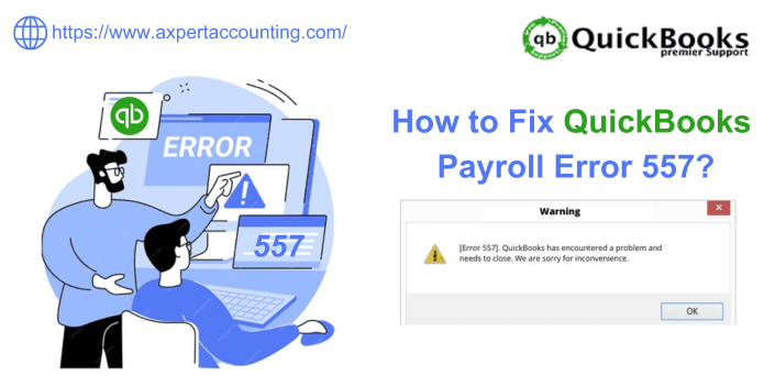 Resolve QuickBooks Error 557: A Guide to Troubleshooting Tips and Best Practices
