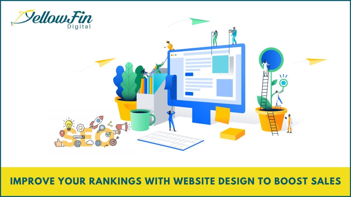 Improve Your Rankings With Website Design To Boost Sales