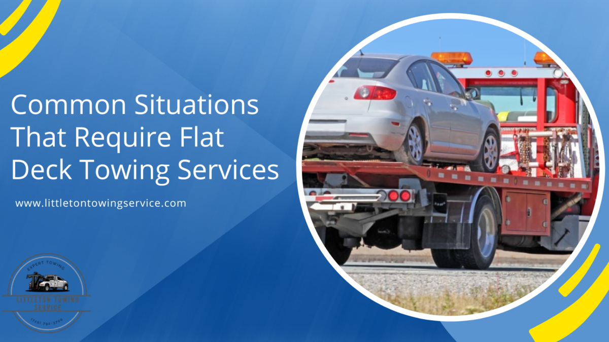 Common Situations That Require Flat Deck Towing Services