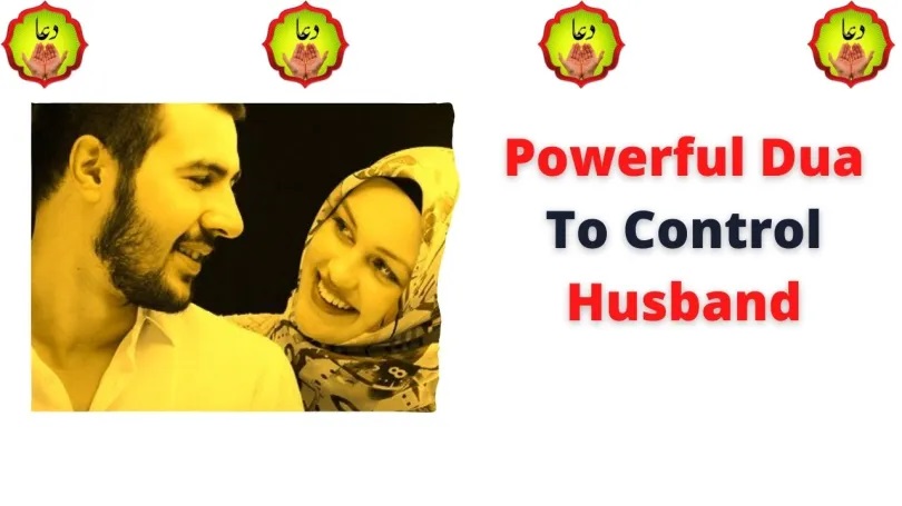 Powerful Dua To Control Husband