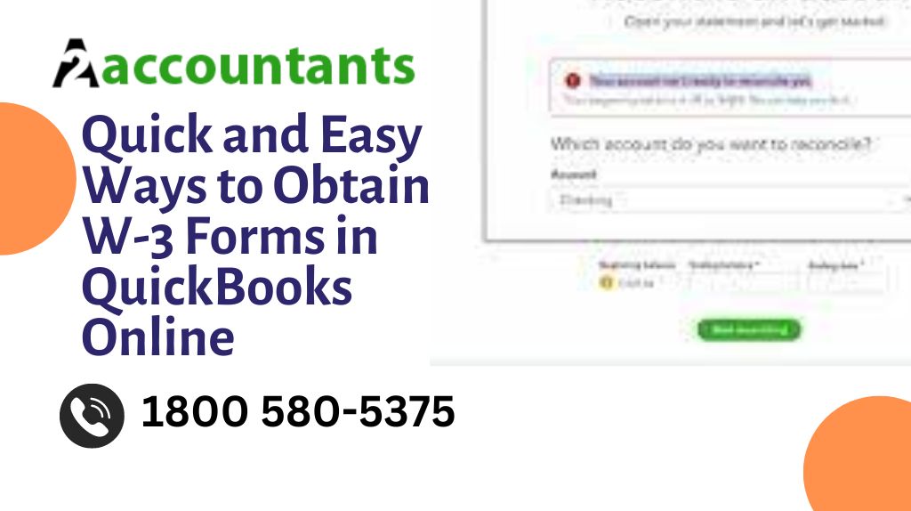 Quick and Easy Ways to Obtain W-3 Forms in QuickBooks Online