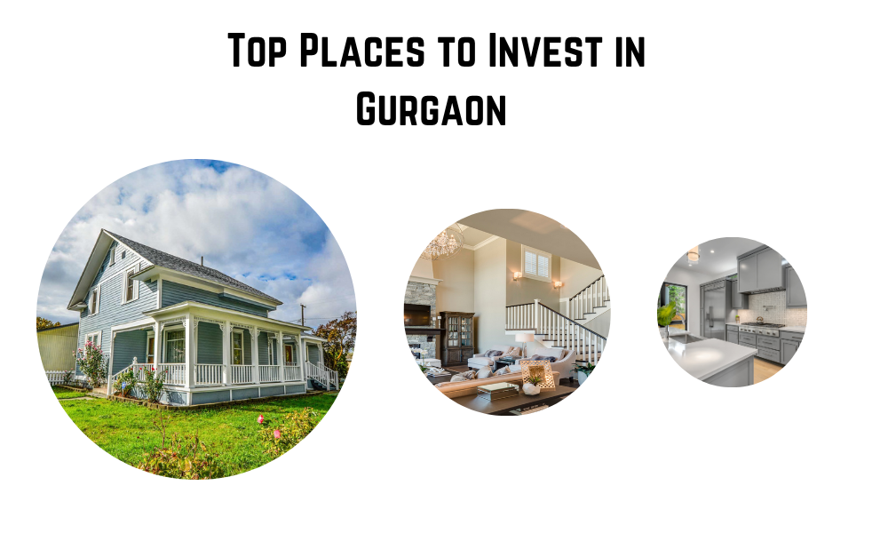 Top Places to Invest in Gurgaon 