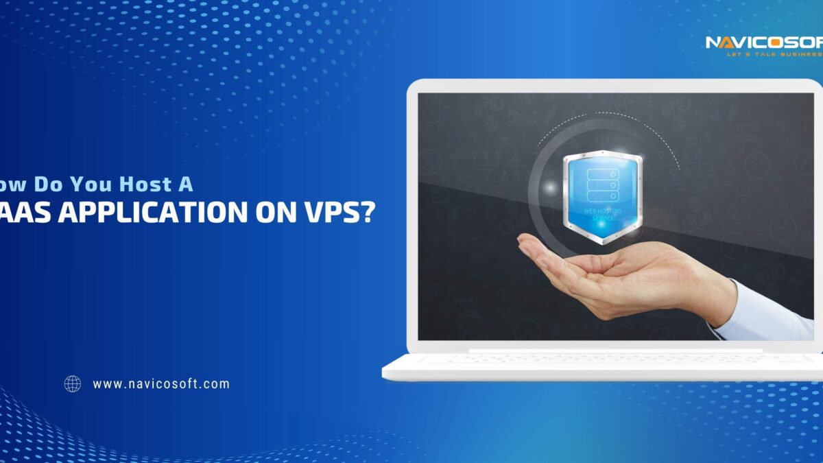 How do you host a Saas application on VPS?