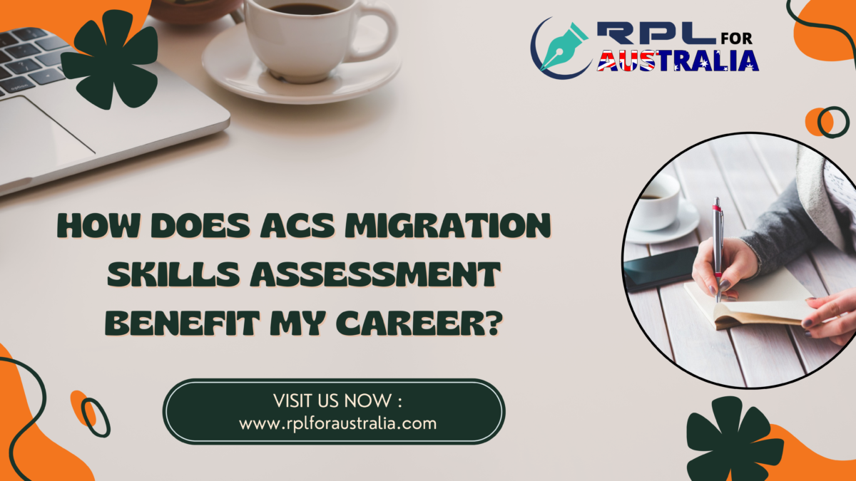 How Does ACS Migration Skills Assessment Benefit My Career?