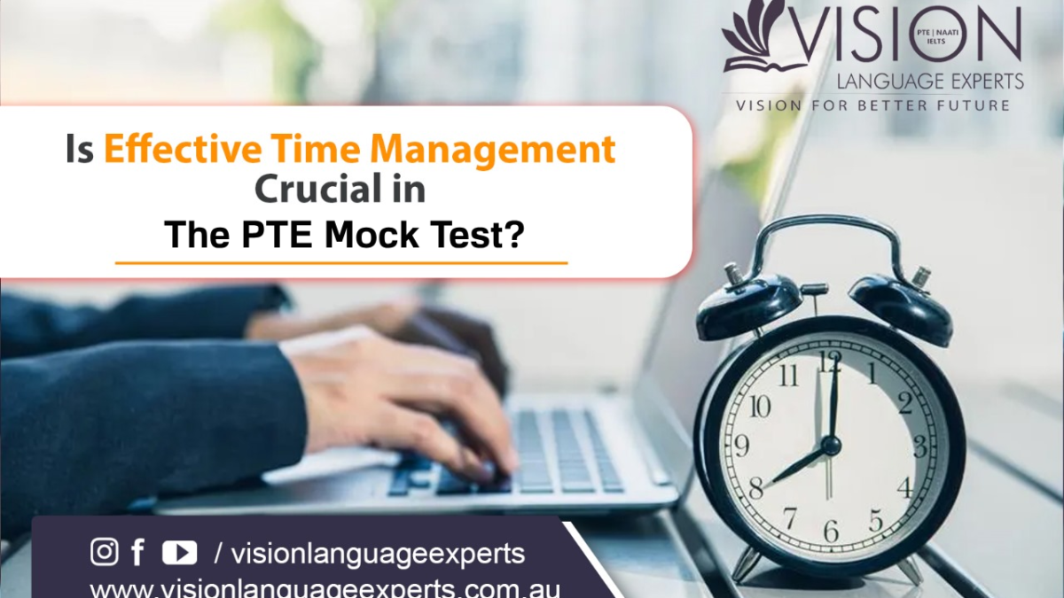 Is Effective Time Management Crucial in the PTE Mock Test?