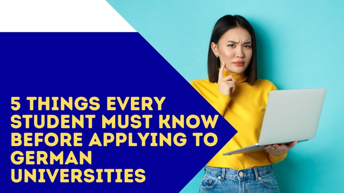 5 Things Every Student Must Know Before Applying to German Universities