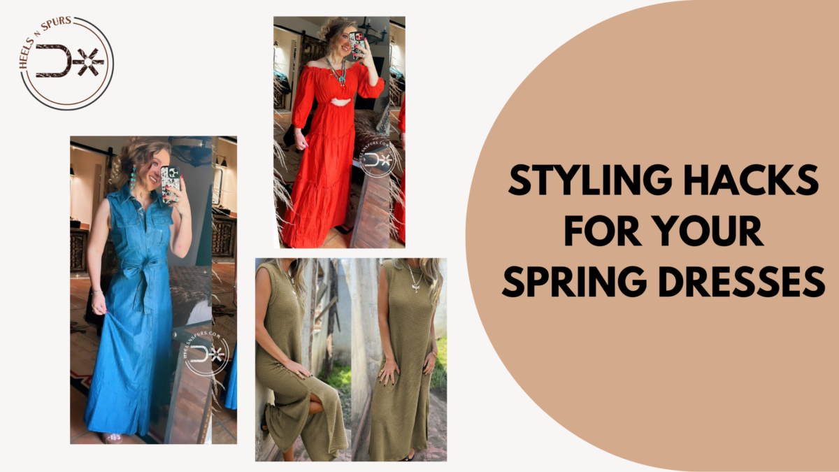 Styling Hacks for Your Spring Dresses