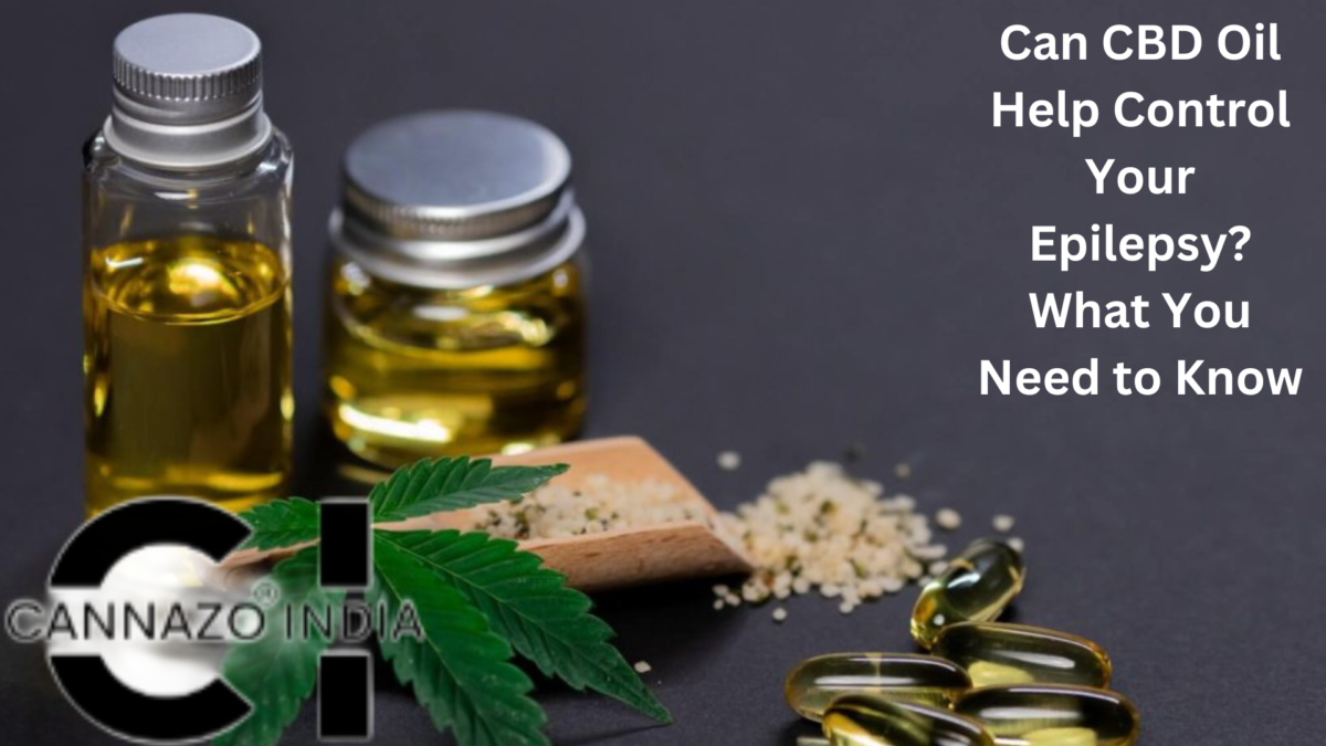 Can CBD Oil Help Control Your Epilepsy? What You Need to Know