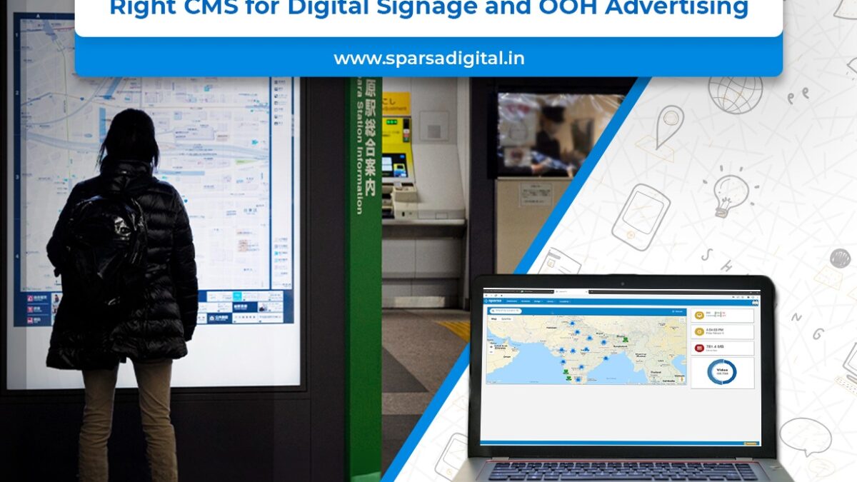 Choosing The Right CMS For Digital Signage And OOH Advertising