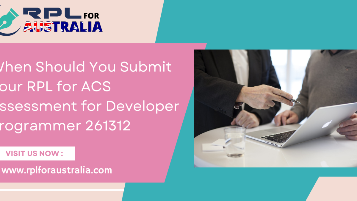 When Should You Submit Your RPL for ACS Assessment for Developer Programmer 261312