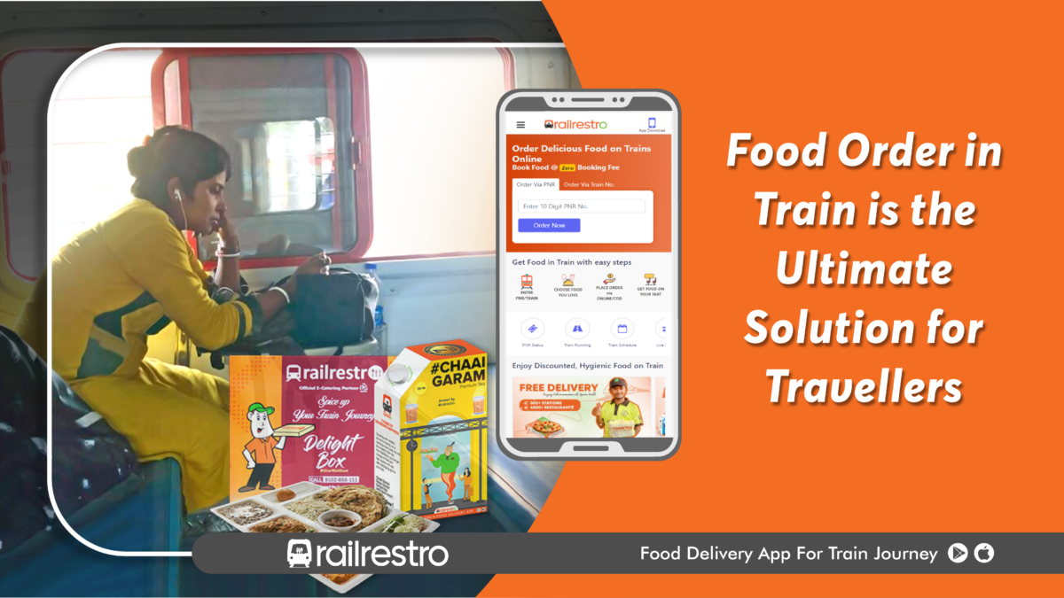 Food Order in Train with RailRestro The Ultimate Solution for Train Passengers