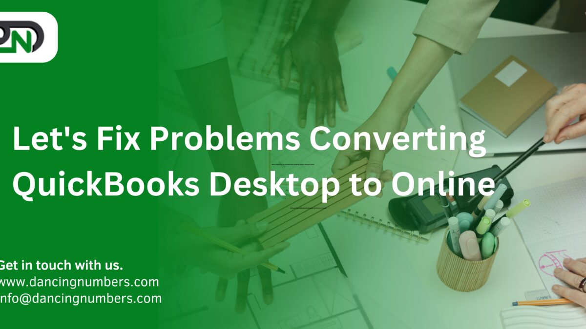 Let’s Fix Problems Converting QuickBooks Desktop to Online